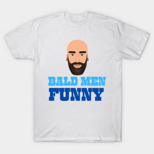 Bald men funny T-Shirt